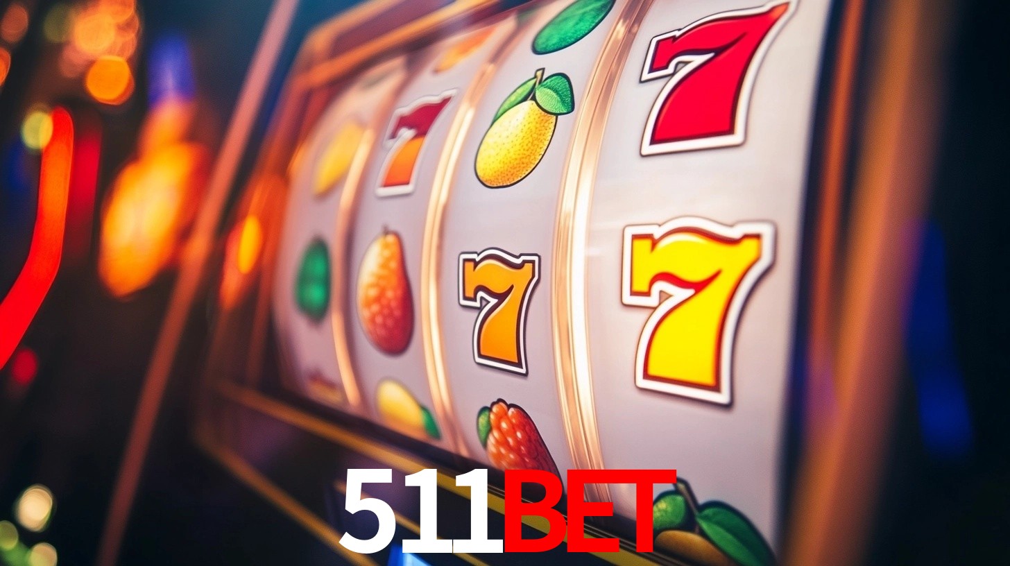 511Bet: Jogos de Caça-Níqueis-Altas Recompensas, Roleta-Velocidade, Blackjack-Desafios Máximos
